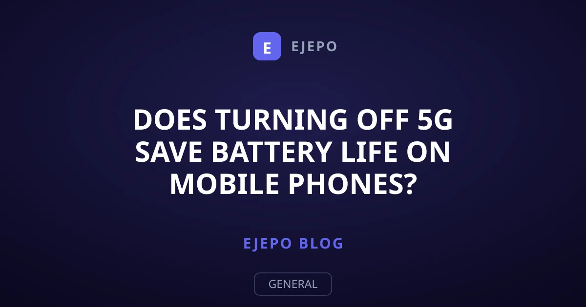 Does Turning Off 5G Save Battery Life on Mobile Phones?